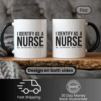 I Identify As a Nurse Funny Mug