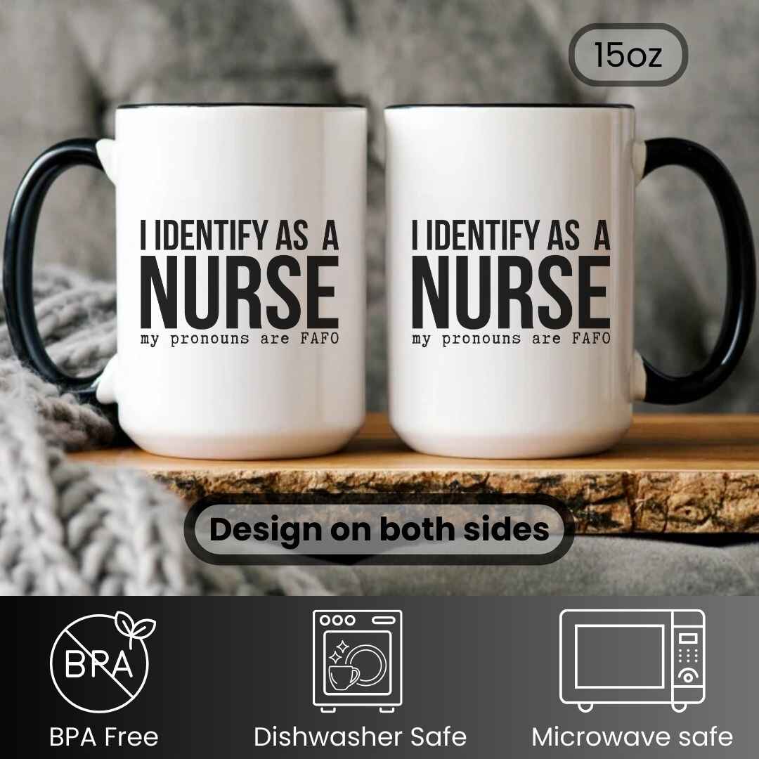 I Identify As a Nurse Funny Mug