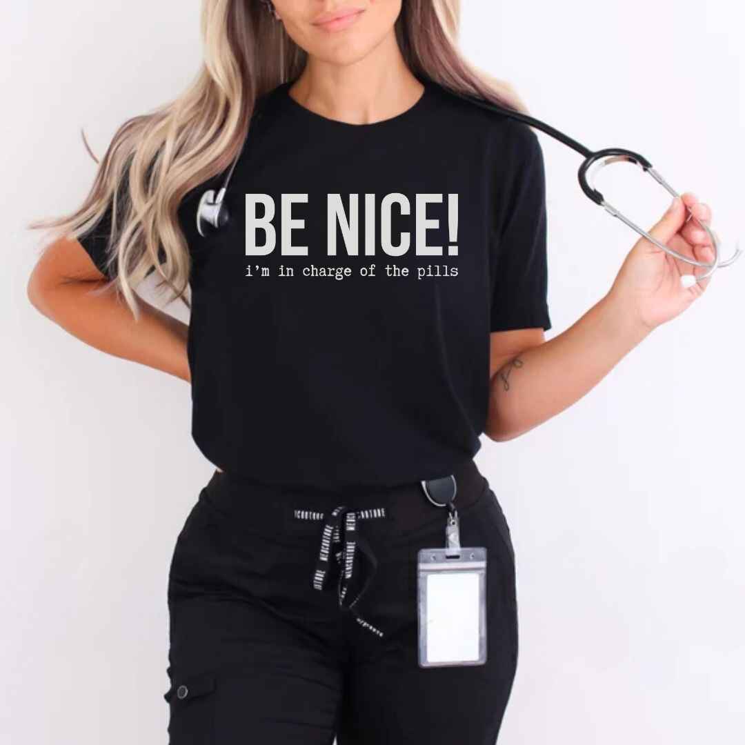 Be Nice Funny T-shirt