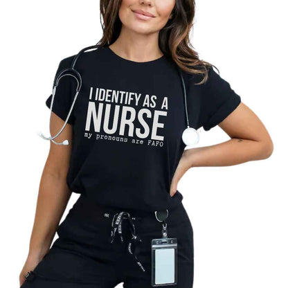 I Identify As A Nurse Funny T-shirt