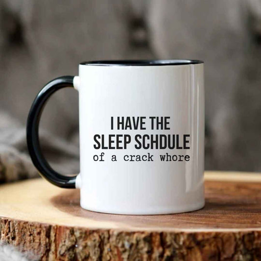 Sleep Schedule Funny Mug