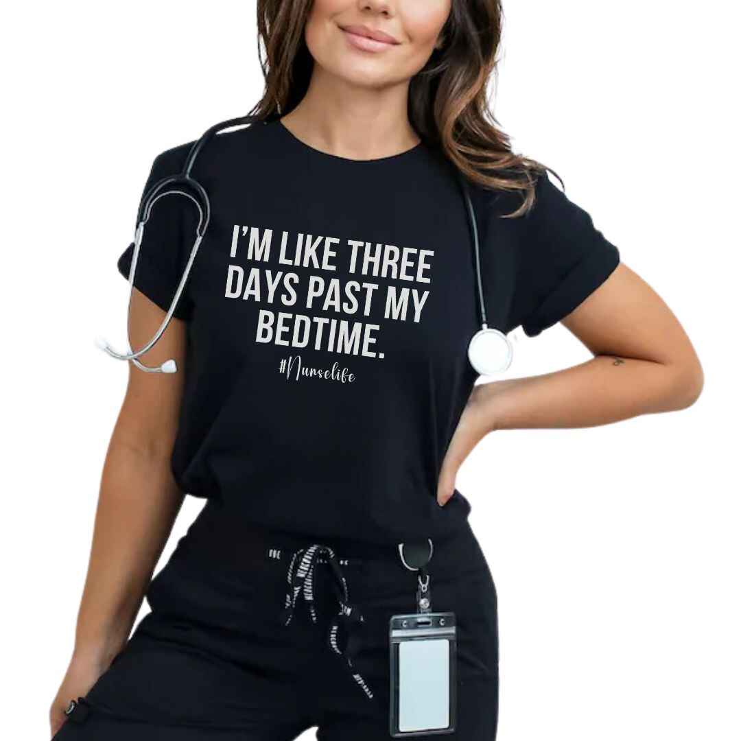 I'm Three Days Past My Bedtime Funny T-shirt