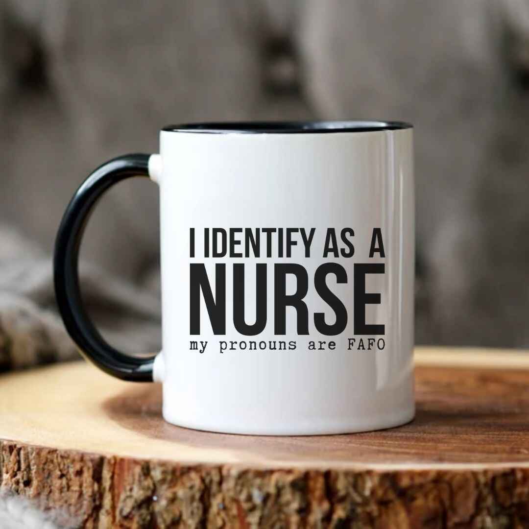 I Identify As a Nurse Funny Mug