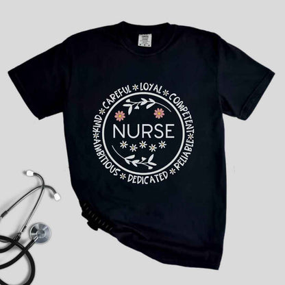 Careful, Loyal, Competent Nurse T-shirt