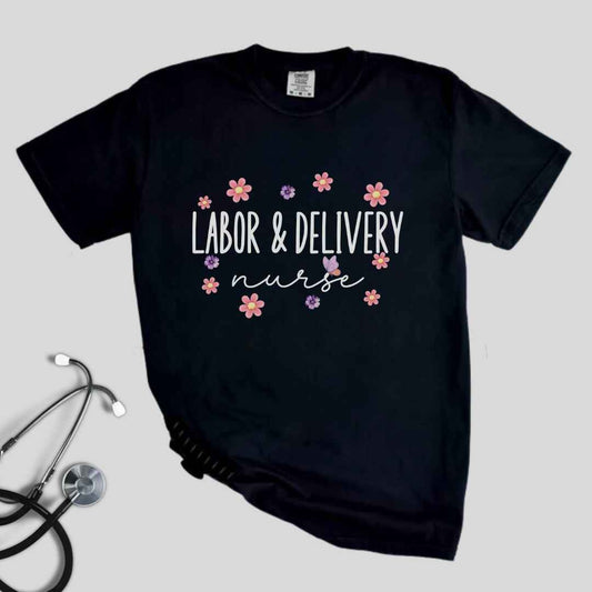 Labor And Delivery L&D Nurse Floral T-shirt