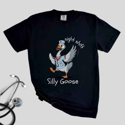 Night Shift Silly Goose Funny T-shirt