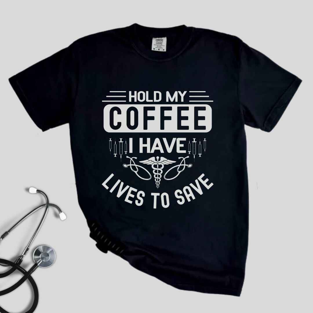 Hold My Coffee Funny T-shirt