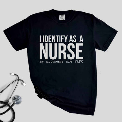 I Identify As A Nurse Funny T-shirt