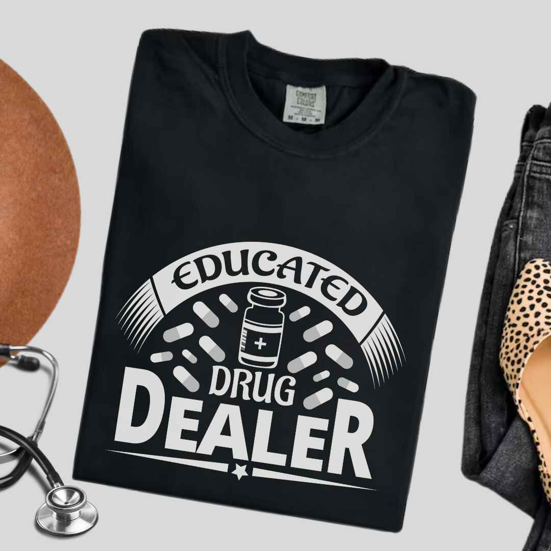 Educated Drug Dealer Funny T-shirt