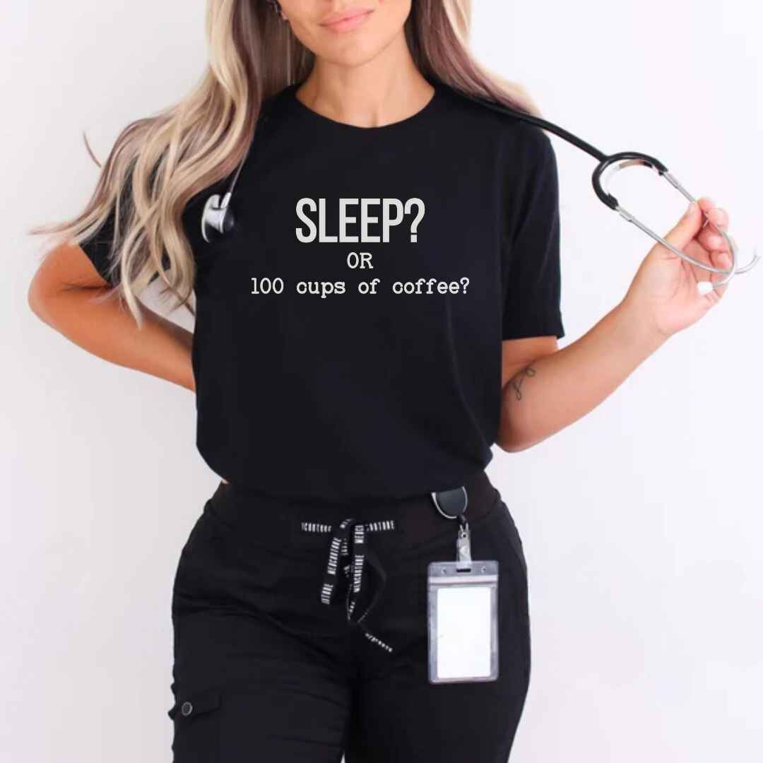 Sleep Or 100 Cups Of Coffee Funny T-shirt