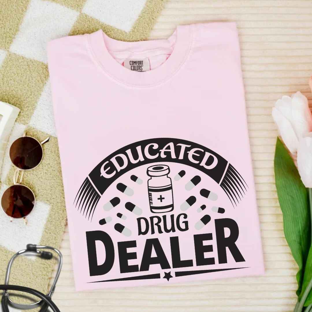 Educated Drug Dealer Funny T-shirt