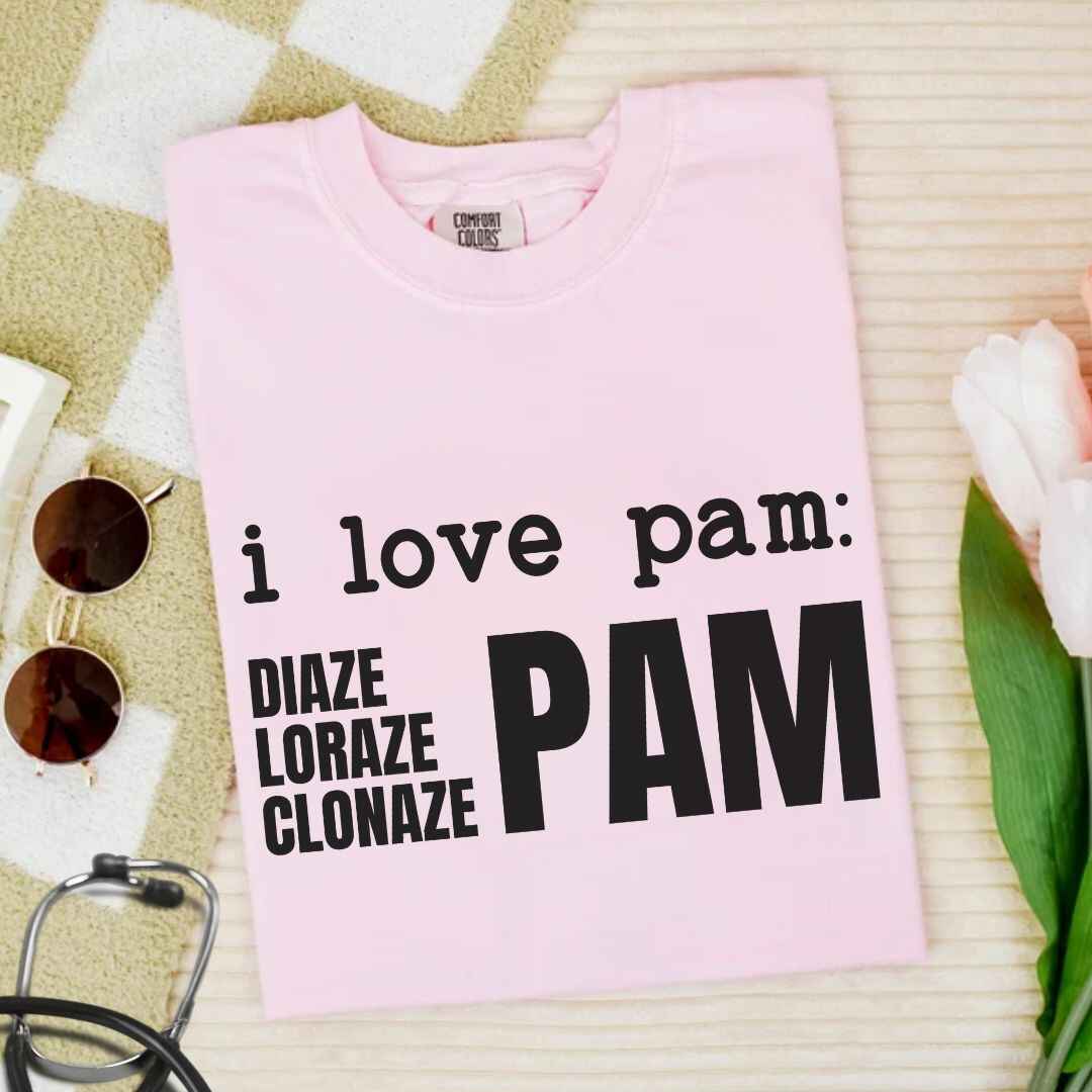 I Love Pam Funny T-shirt