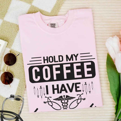 Hold My Coffee Funny T-shirt