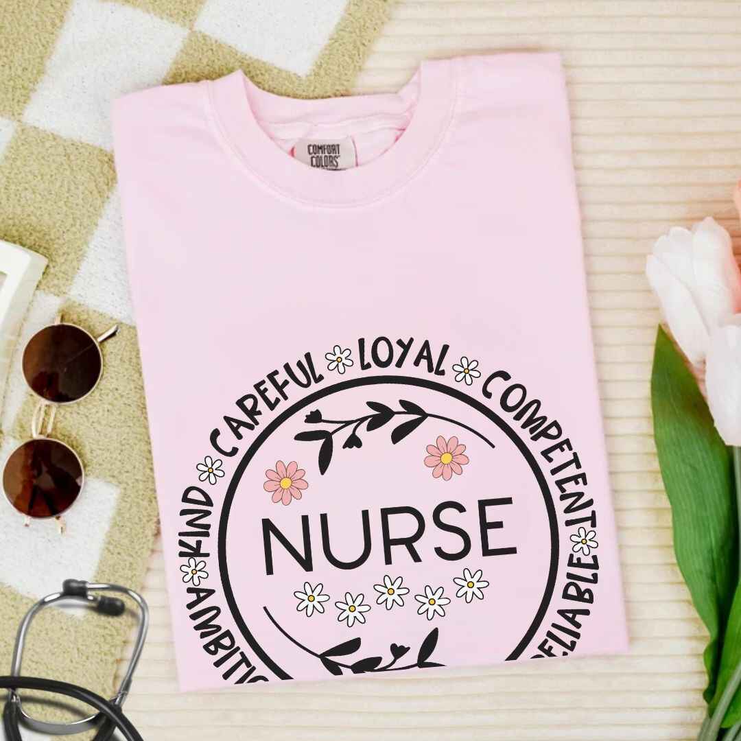 Careful, Loyal, Competent Nurse T-shirt