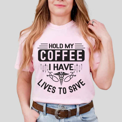 Hold My Coffee Funny T-shirt