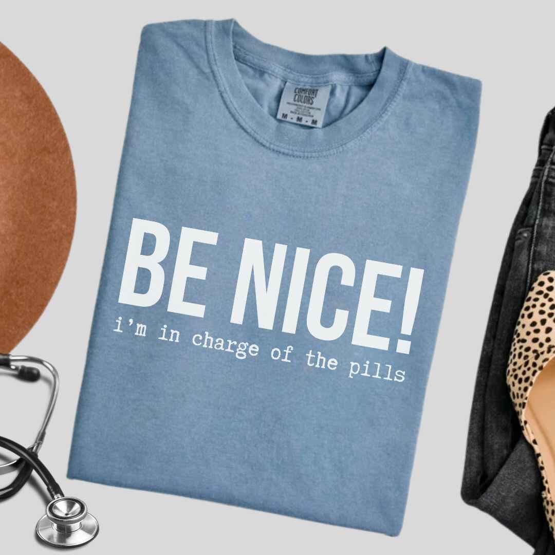 Be Nice Funny T-shirt