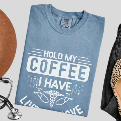 Hold My Coffee Funny T-shirt