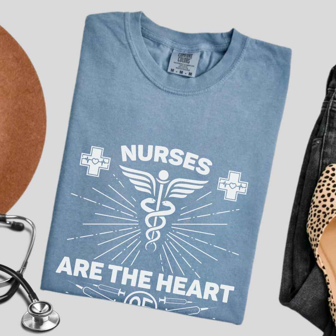 Nurses Are The Heart Of Healthcare T-shirt