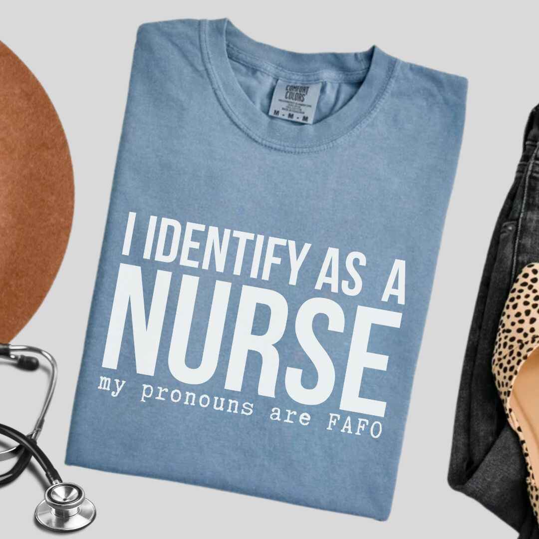 I Identify As A Nurse Funny T-shirt