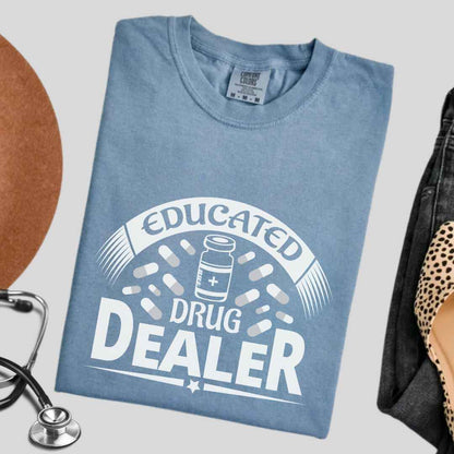 Educated Drug Dealer Funny T-shirt