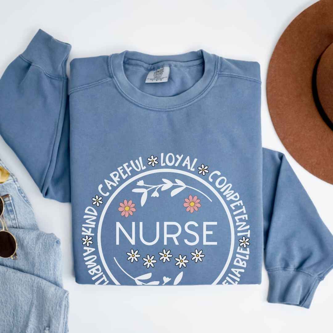 Careful, Loyal, Competent Nurse Sweatshirt