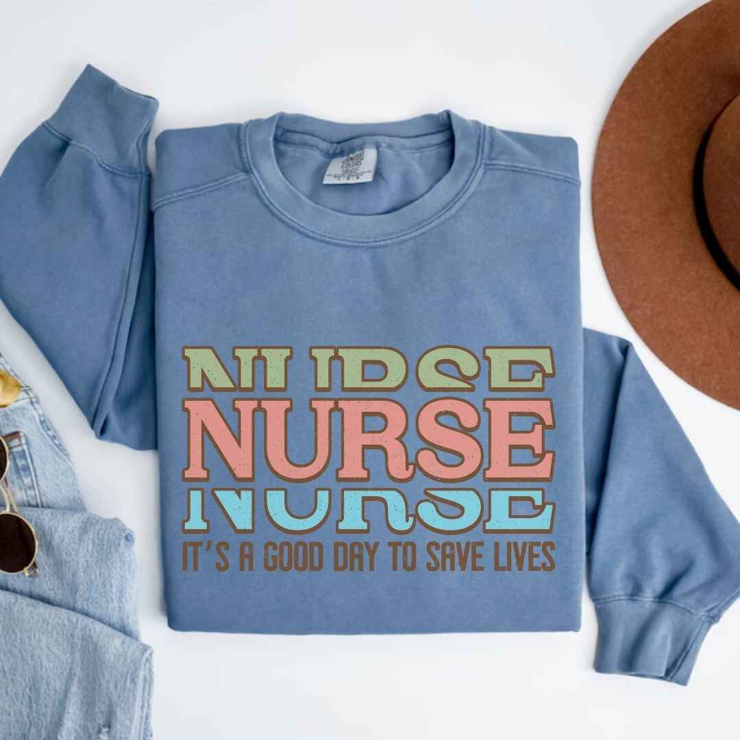 It's A Good Day To Save Lives Nurse Sweatshirt