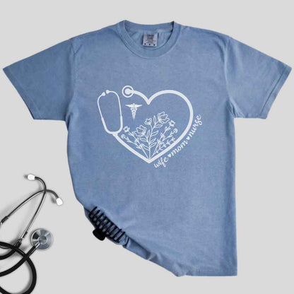 Wife, Mom, Nurse Heart Stethoscope T-shirt