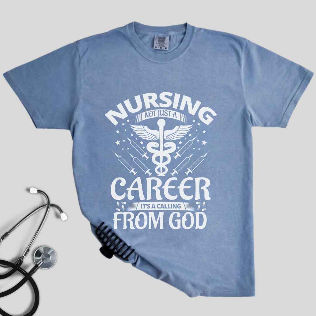 Nursing, Not Just A Career T-shirt