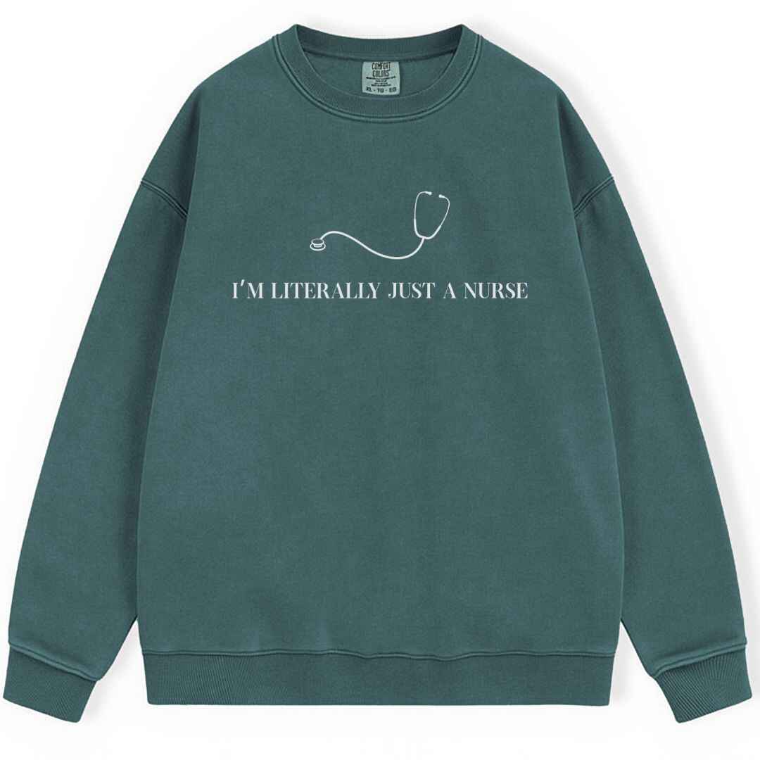 Just A Nurse Sweatshirt