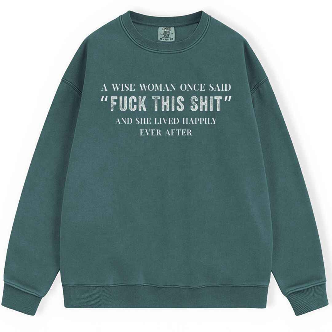 A Wise Women Sweatshirt