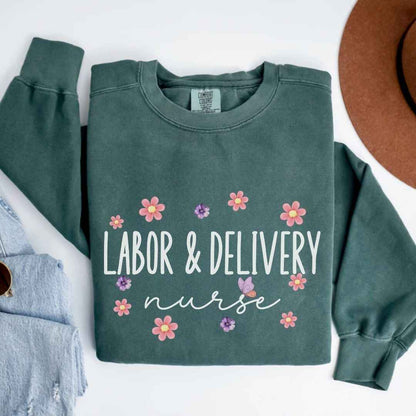 Labor And Delivery L&D Nurse Floral Sweatshirt