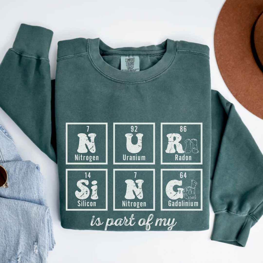 Nursing Is Part Of My Chemistry Sweatshirt