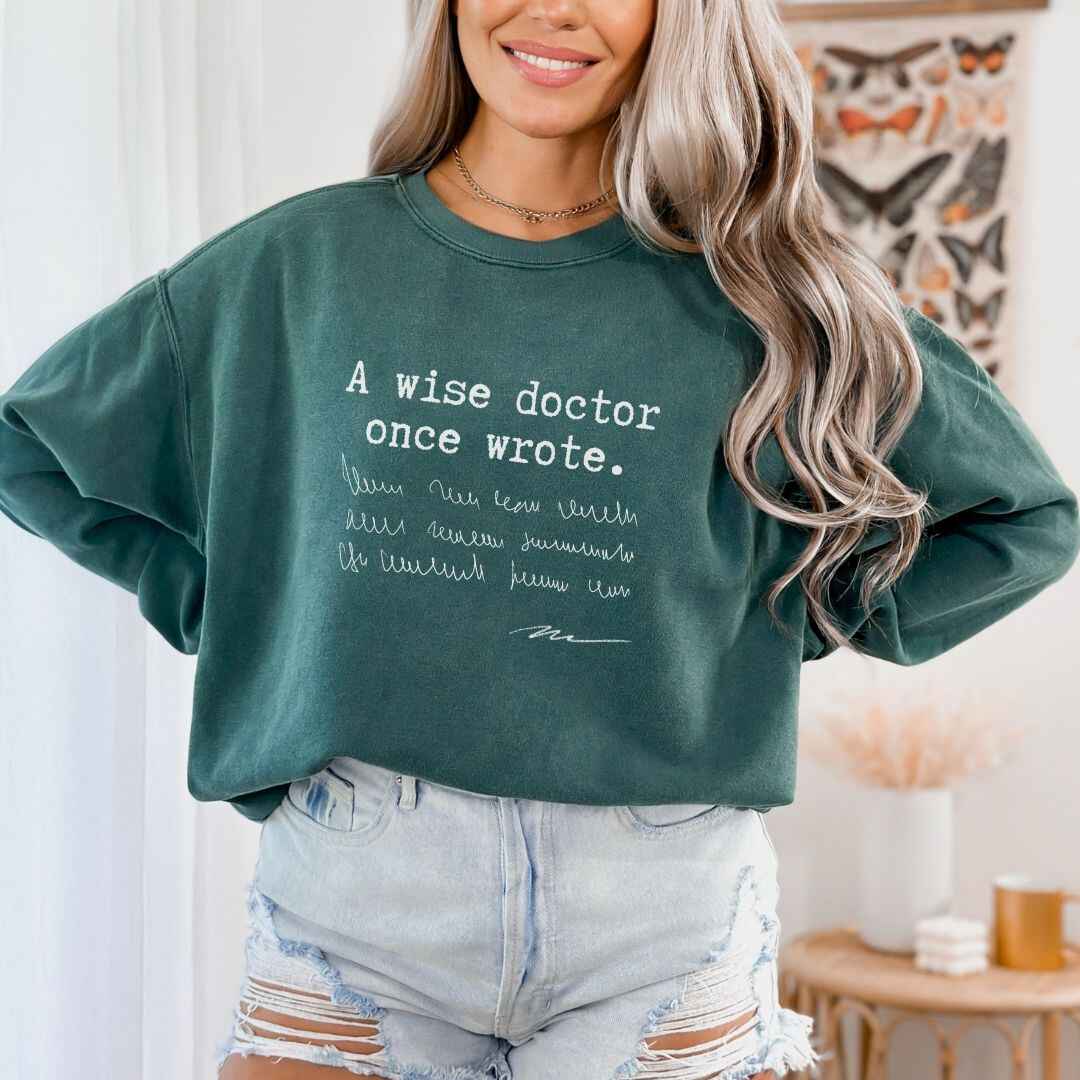 A Wise Doctor Sweatshirt