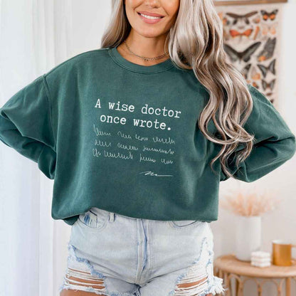 A Wise Doctor Sweatshirt