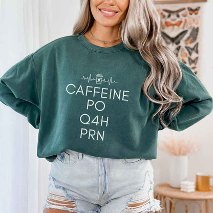 Caffeine, PO, Q4H, PRN Sweatshirt