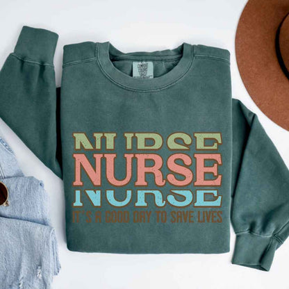 It's A Good Day To Save Lives Nurse Sweatshirt