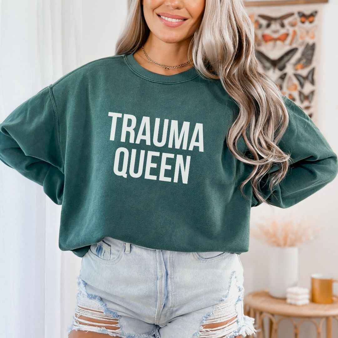 Trauma Queen Sweatshirt