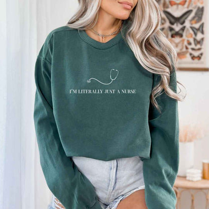 Just A Nurse Sweatshirt