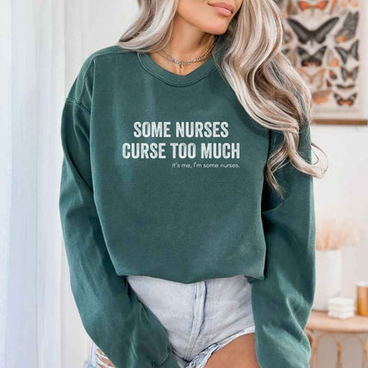 Curse Too Much Sweatshirt