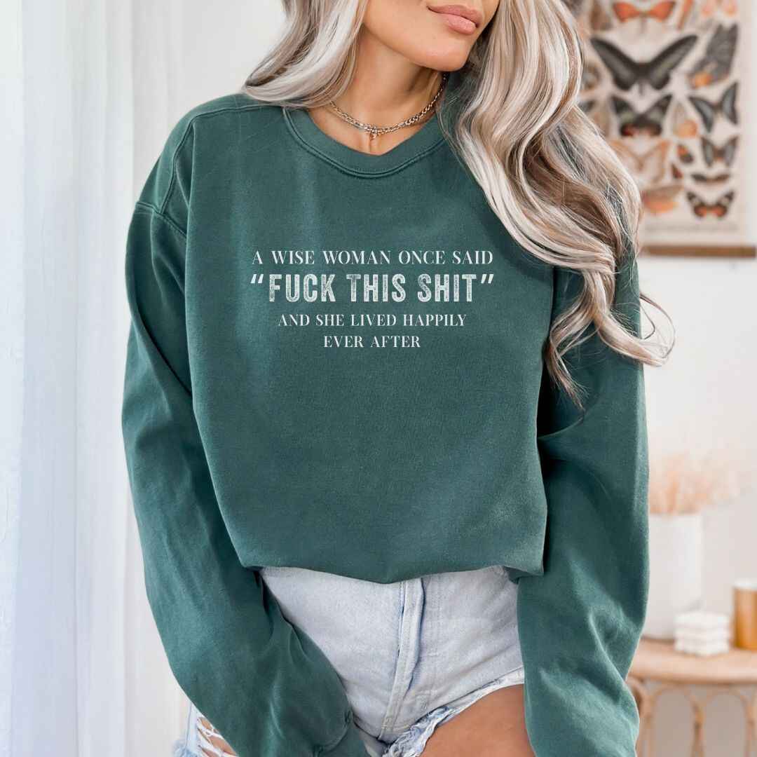 A Wise Women Sweatshirt