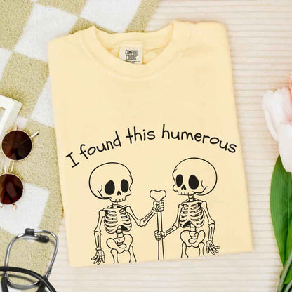 I Found This Humerous Funny Skeleton Nurse T-shirt