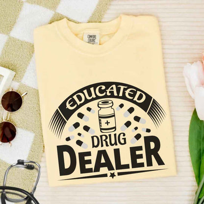 Educated Drug Dealer Funny T-shirt