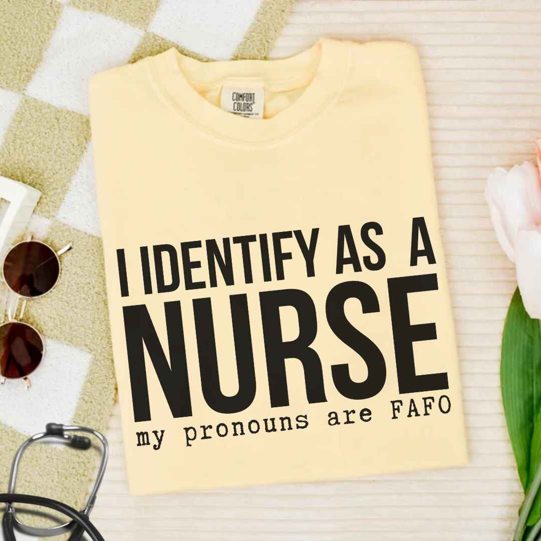 I Identify As A Nurse Funny T-shirt