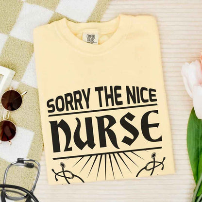 The Nice Nurse Is On Vacation Funny T-shirt