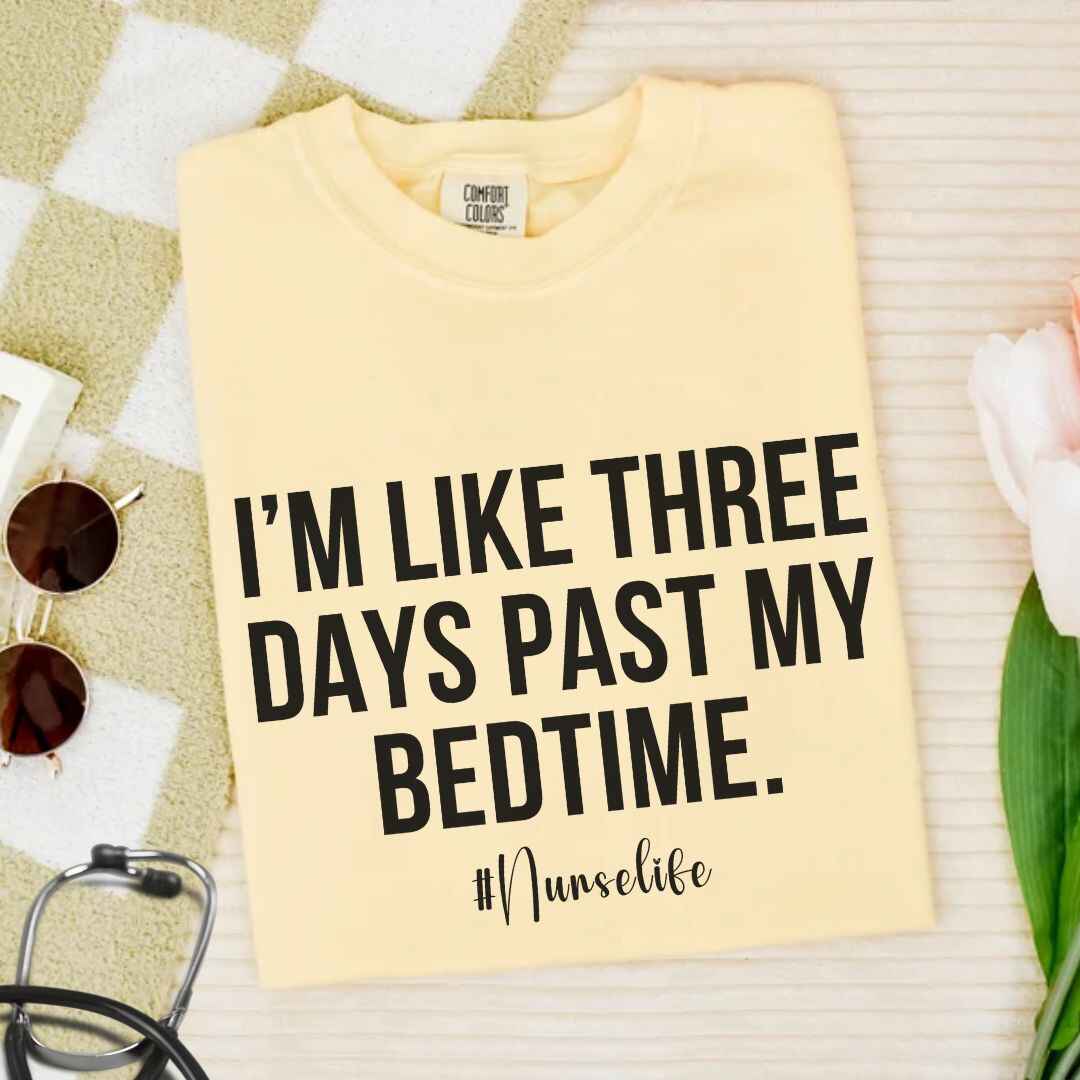 I'm Three Days Past My Bedtime Funny T-shirt