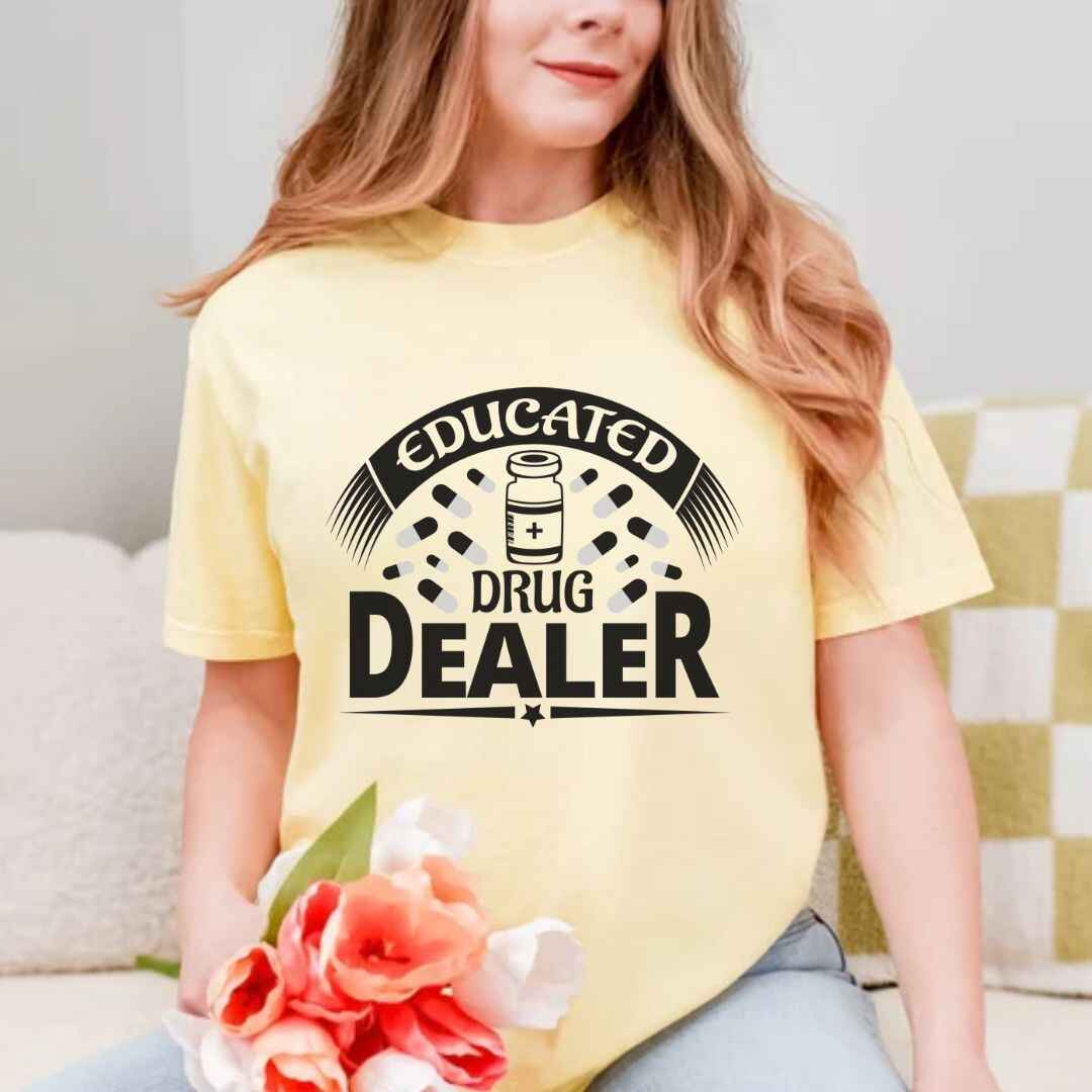 Educated Drug Dealer Funny T-shirt