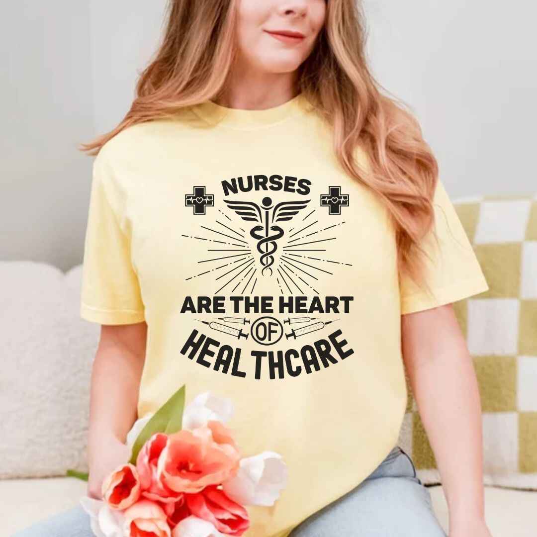 Nurses Are The Heart Of Healthcare T-shirt