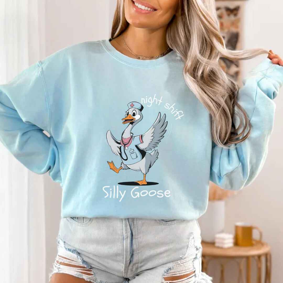 Night Shift Silly Goose Funny Sweatshirt