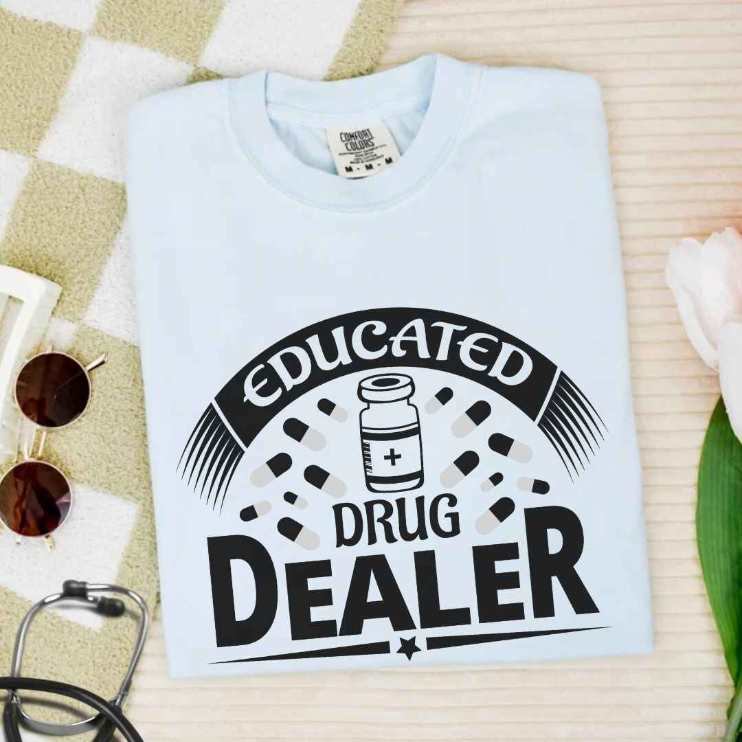 Educated Drug Dealer Funny T-shirt