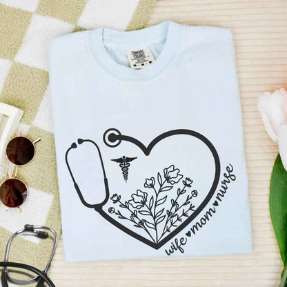 Wife, Mom, Nurse Heart Stethoscope T-shirt